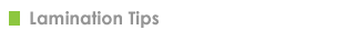 Lamination Tips